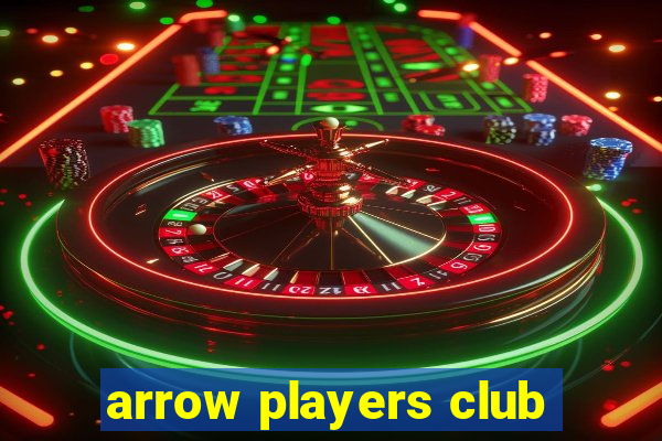 arrow players club